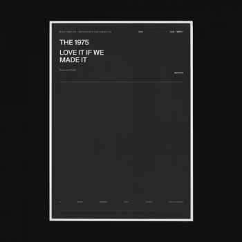 The 1975 – Love It If We Made It [CDQ   iTunes]