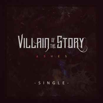 Villain of the Story – Ashes (CDQ)