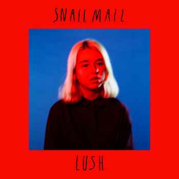 Snail Mail – Lush  (320 kbps)