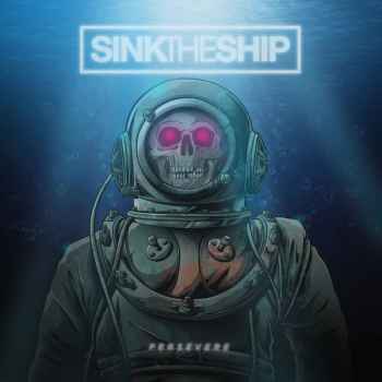 Sink The Ship – Persevere